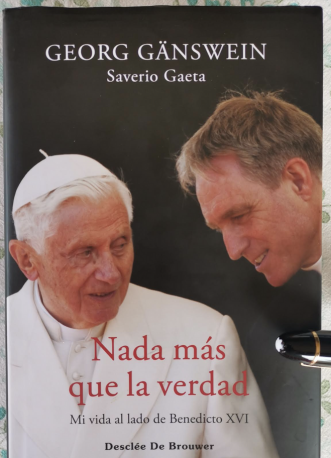 Nada Mas Que La Verdad - Georg Ganswein / Gaeta Saverio